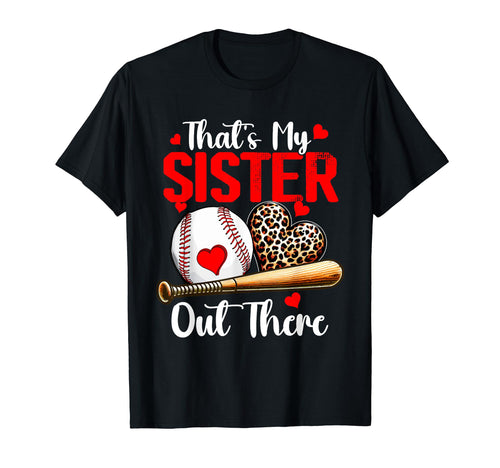 Thats My Sister Costume Leopard Proud T-Shirt - Trendy Graphic for Adults - T-Shirt, Sweatshirt, Hoodie