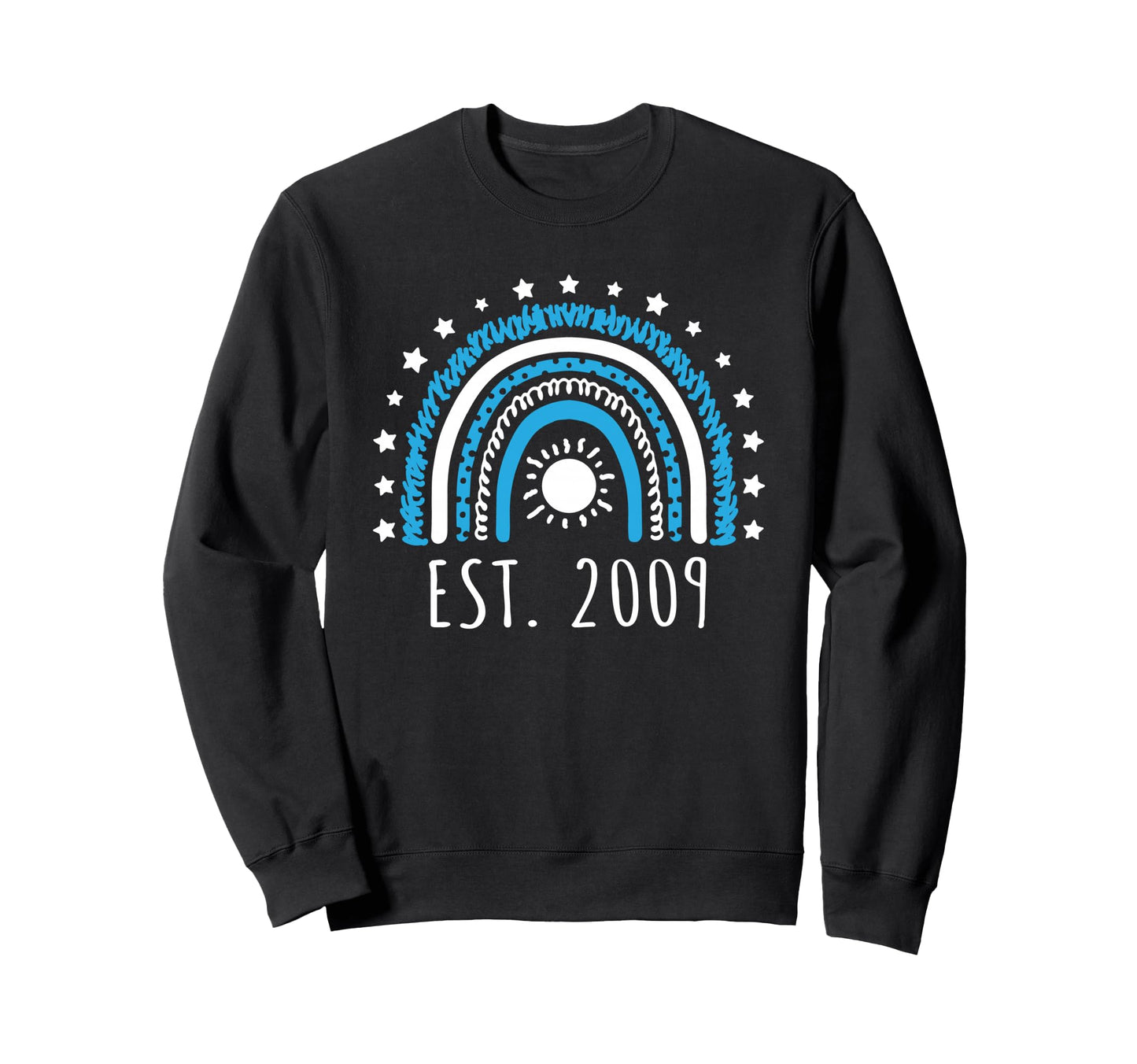 Est 2009 Rainbow Established 2009 Sweatshirt - Trendy Graphic Unisex - T-Shirt, Sweatshirt, Hoodie