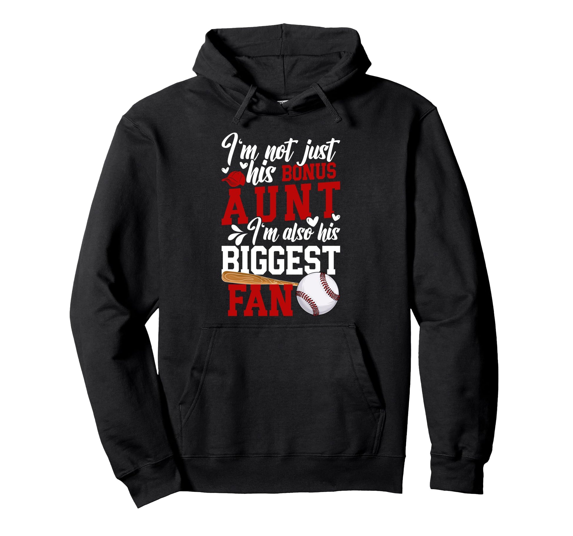 Biggest Fan Baseball Bonus Aunt Baseball Hoodie - Graphic Print Unisex - T-Shirt, Sweatshirt, Hoodie