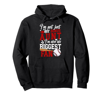 Biggest Fan Baseball Bonus Aunt Baseball Hoodie - Graphic Print Unisex - T-Shirt, Sweatshirt, Hoodie