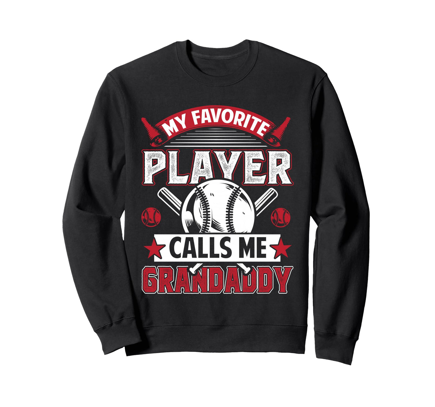 My Favorite Baseball Player Calls Me Sweatshirt - Unique Graphic Men Women - T-Shirt, Sweatshirt, Hoodie