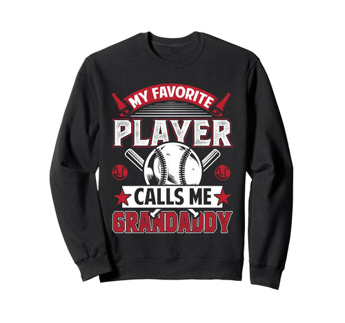 My Favorite Baseball Player Calls Me Sweatshirt - Unique Graphic Men Women - T-Shirt, Sweatshirt, Hoodie