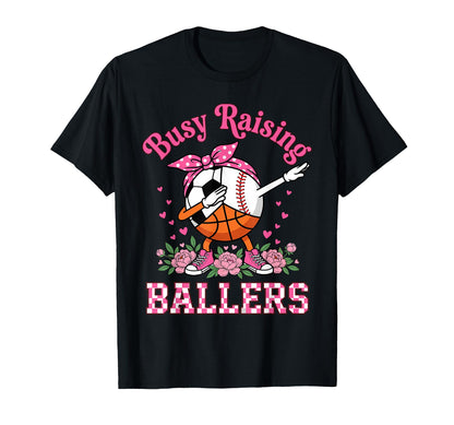 Sports Mom Busy Raising Ballers T-Shirt - Minimalist Print for Adults - T-Shirt, Sweatshirt, Hoodie
