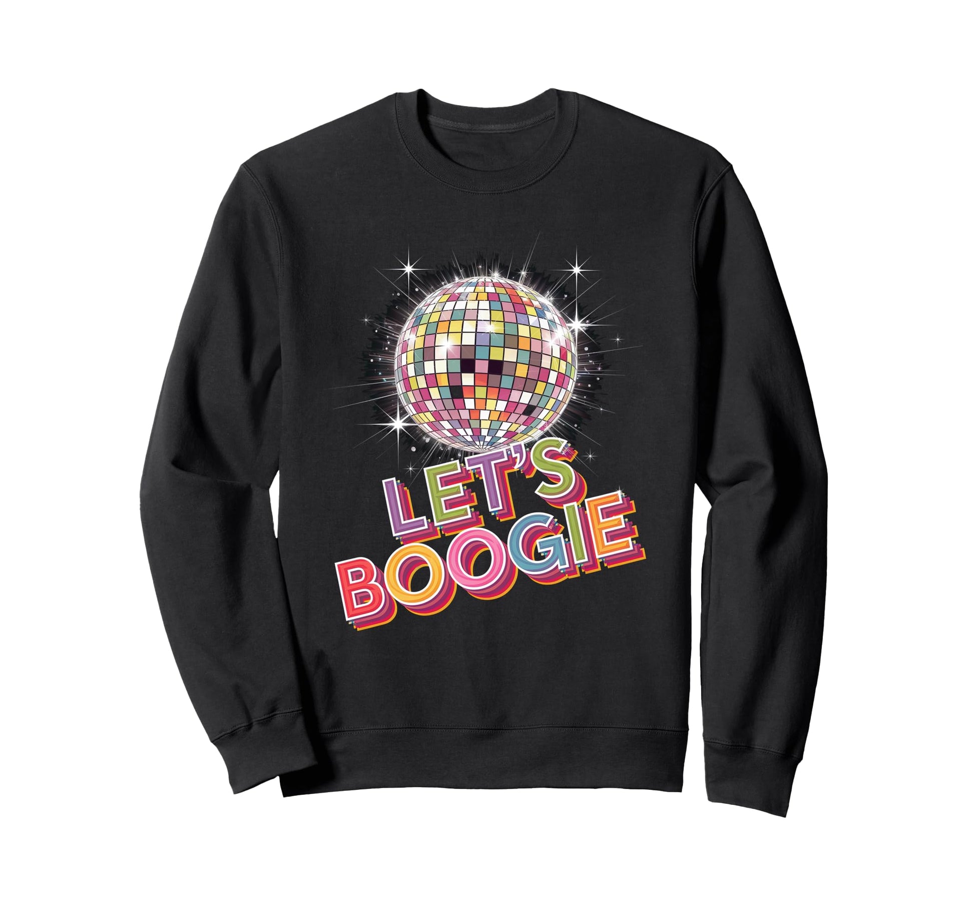 Disco Ball Lets Boogie Fever Sweatshirt - Unique Graphic for Adults - T-Shirt, Sweatshirt, Hoodie