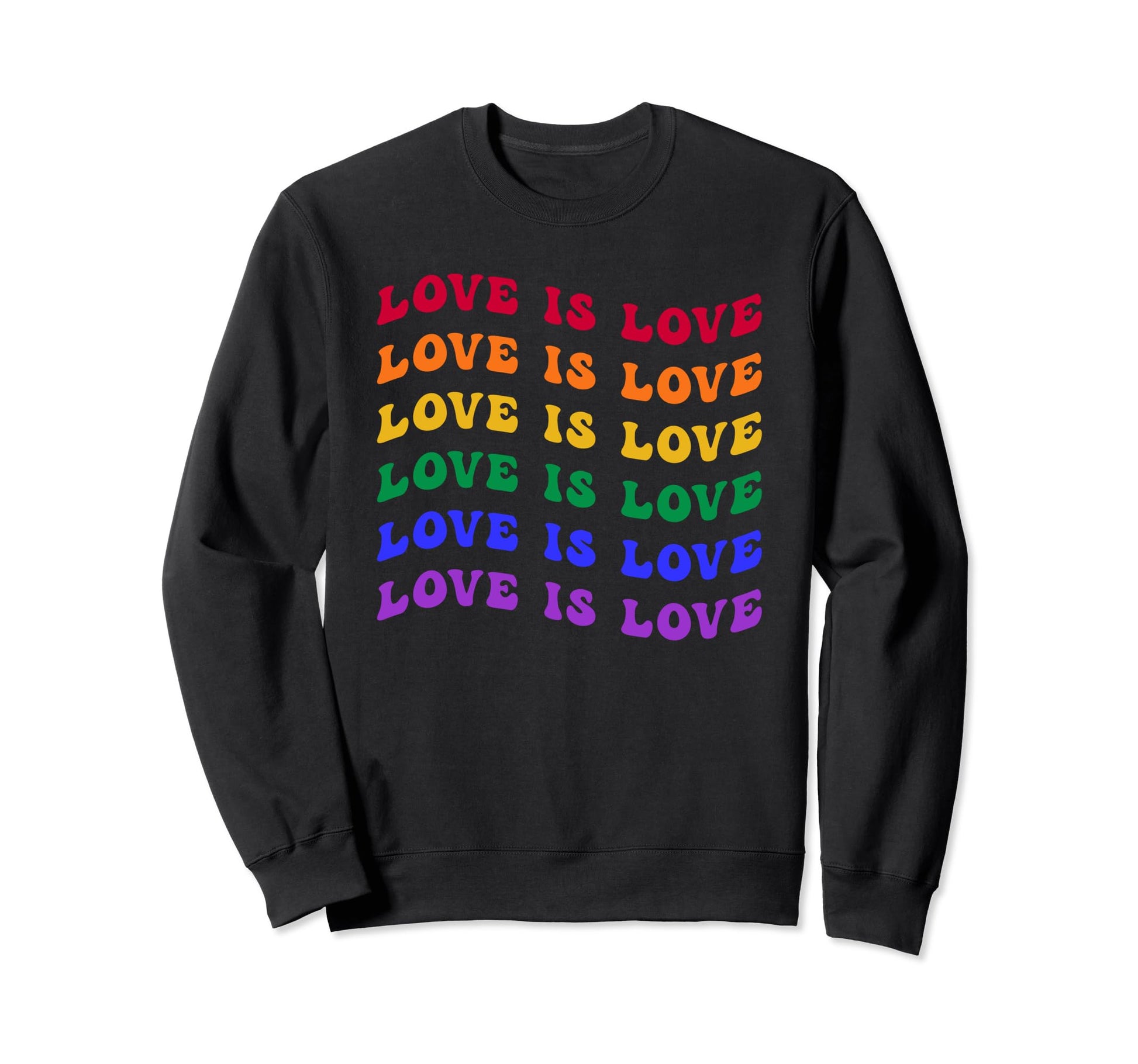 Love Is Love Lgbtq Lgbt Gay Sweatshirt - Fun Novelty Design for Adults - T-Shirt, Sweatshirt, Hoodie