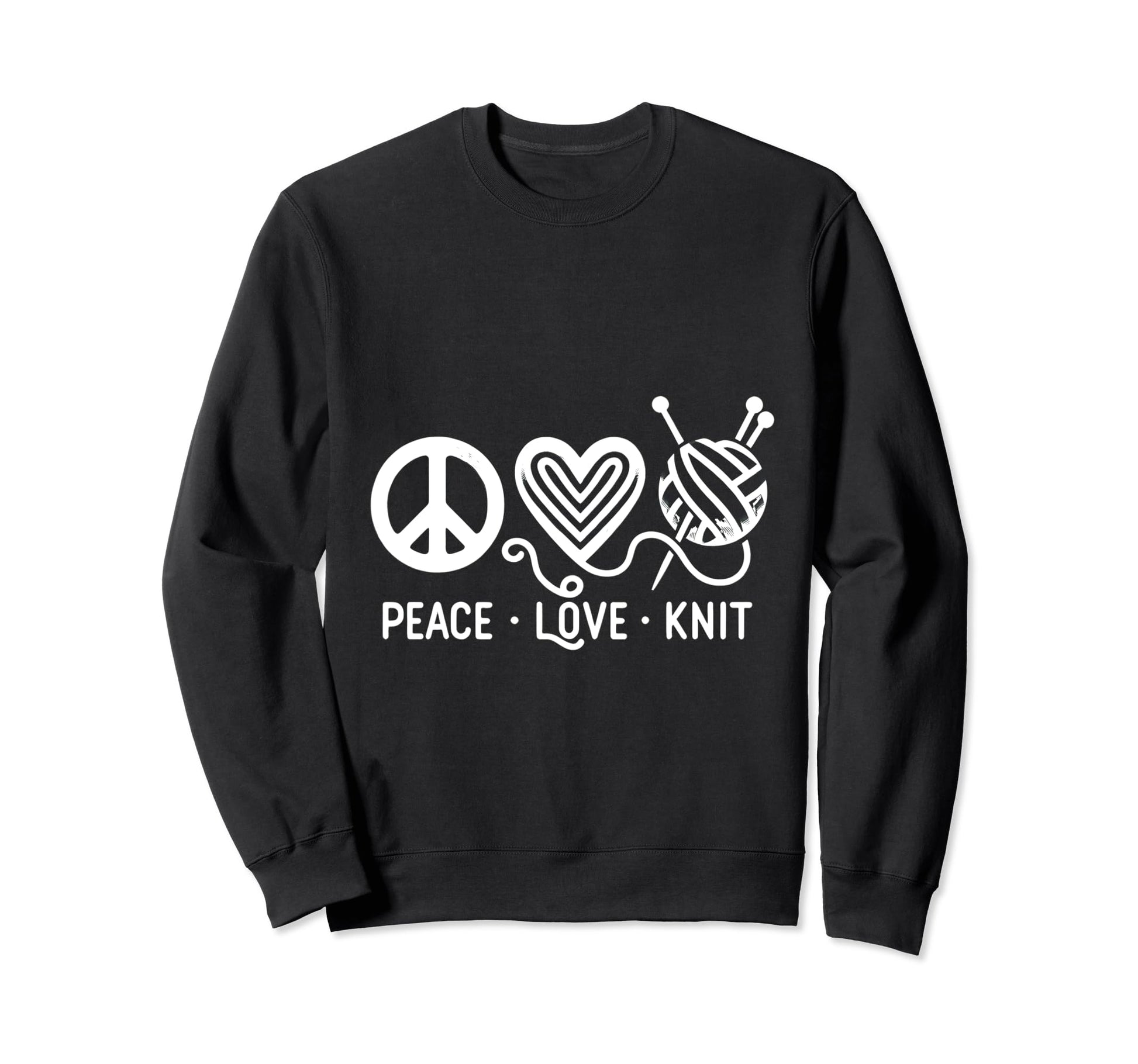 Knit Lovers Crafting Joy Peace Sweatshirt - Fun Novelty Design Men Women - T-Shirt, Sweatshirt, Hoodie