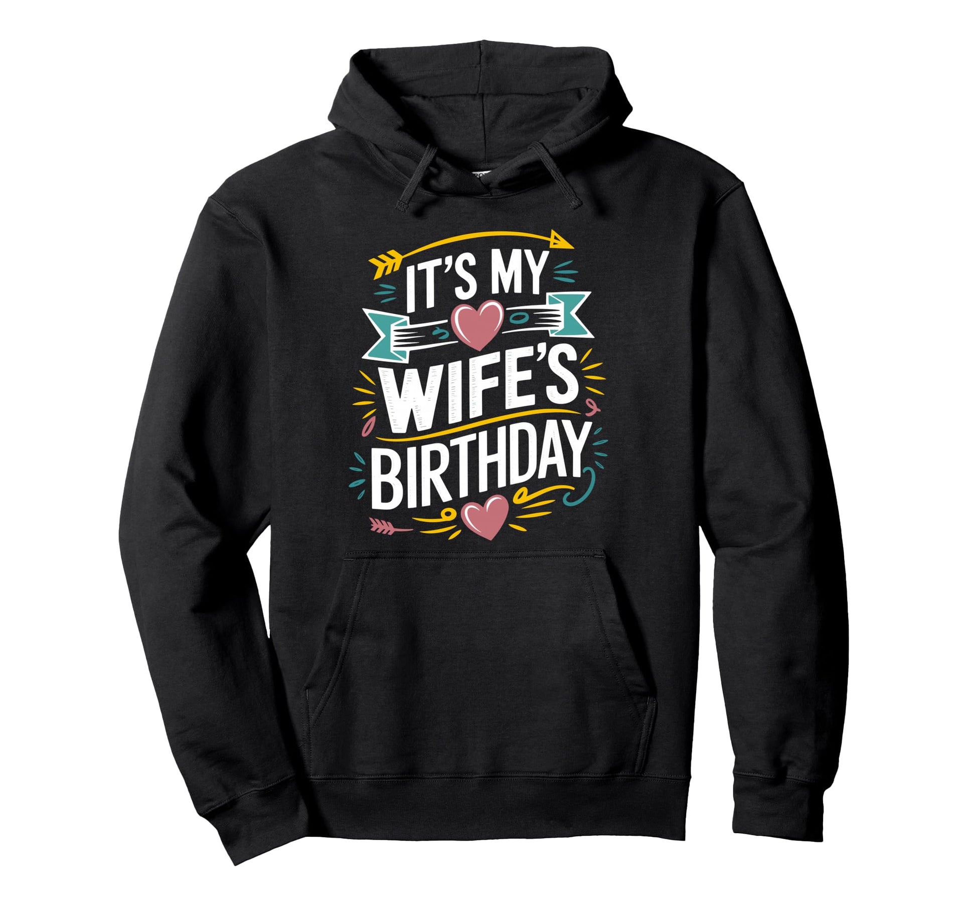 Its My Wifes Birthday Boho Nostalgia Hoodie - Graphic Print Men Women - T-Shirt, Sweatshirt, Hoodie