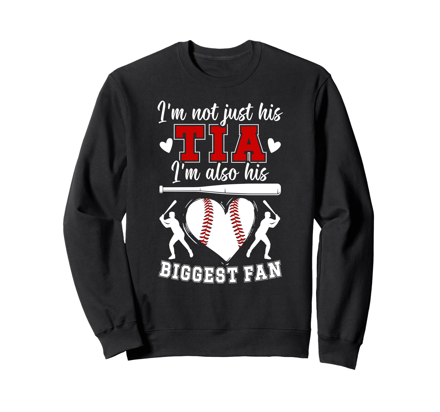 His Biggest Fan Baseball Tia Sweatshirt - Novelty Apparel for Adults - T-Shirt, Sweatshirt, Hoodie