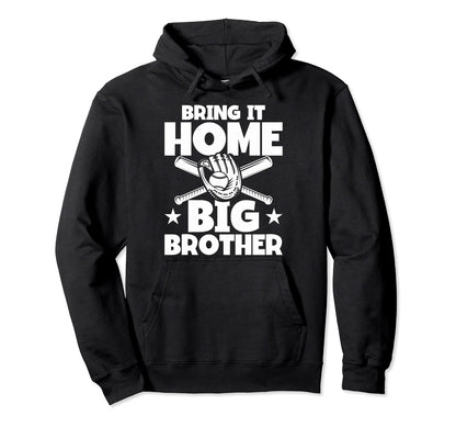Funny Baseball Brother Bring It Home Hoodie - Aesthetic Graphic Men Women - T-Shirt, Sweatshirt, Hoodie