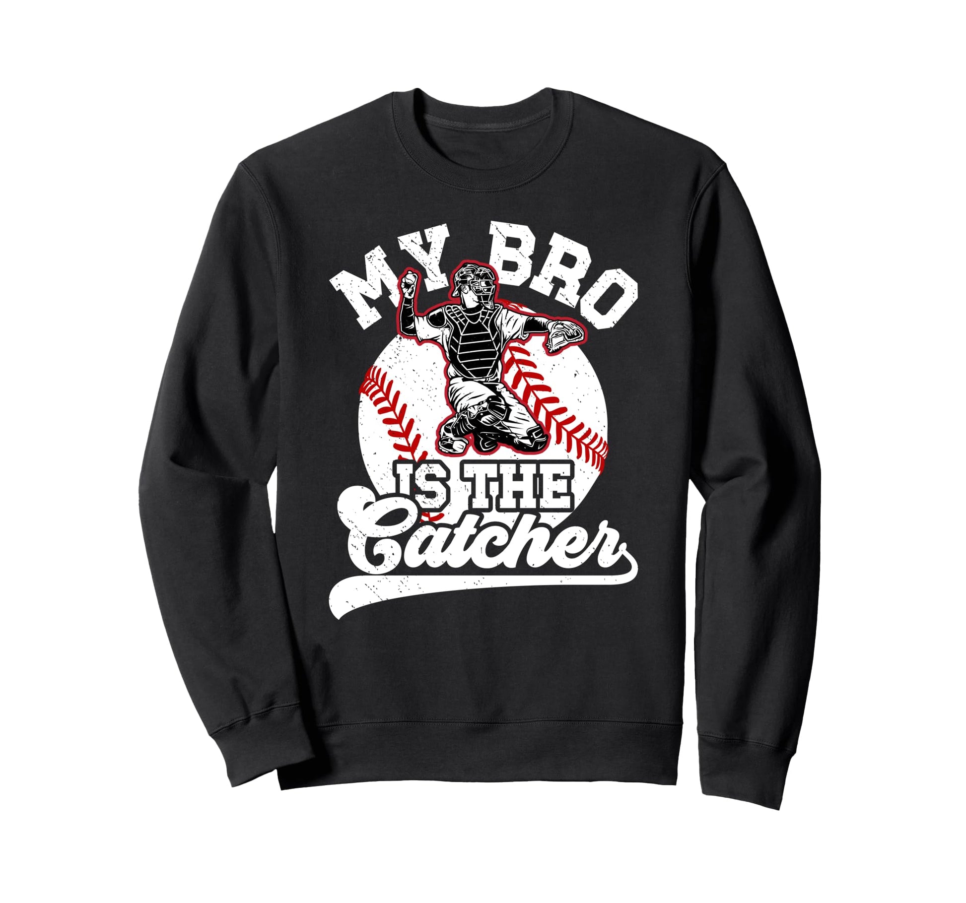 My Bro Is Baseball Catcher Sweatshirt - Aesthetic Graphic Men Women - T-Shirt, Sweatshirt, Hoodie