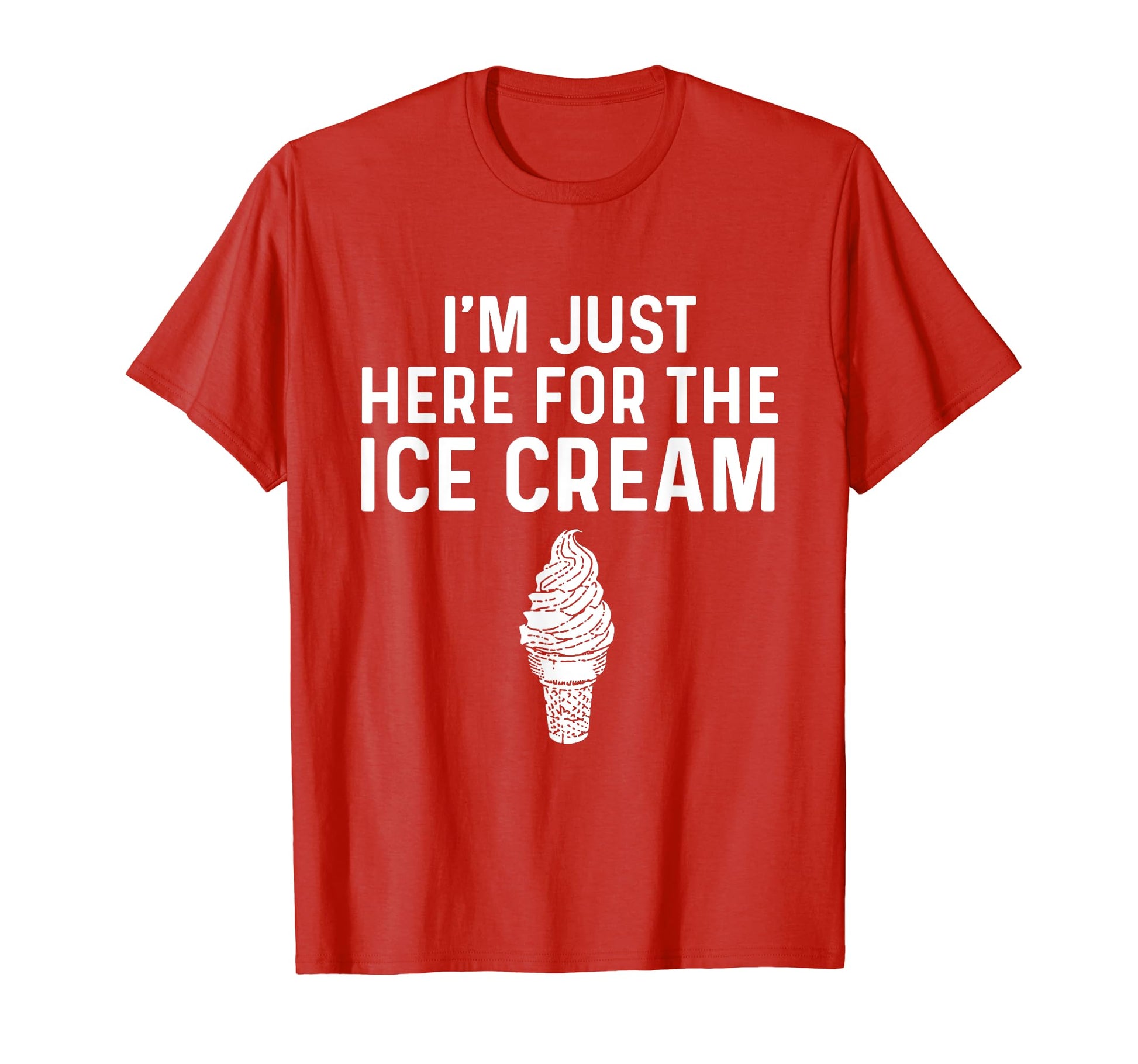 Im Just Here Ice Cream Baseball T-Shirt - Streetwear Style Men Women - T-Shirt, Sweatshirt, Hoodie