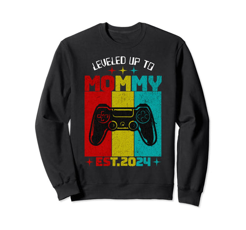 Leveled Up To Mommy 2024 Funny Sweatshirt - Streetwear Style Men Women - T-Shirt, Sweatshirt, Hoodie
