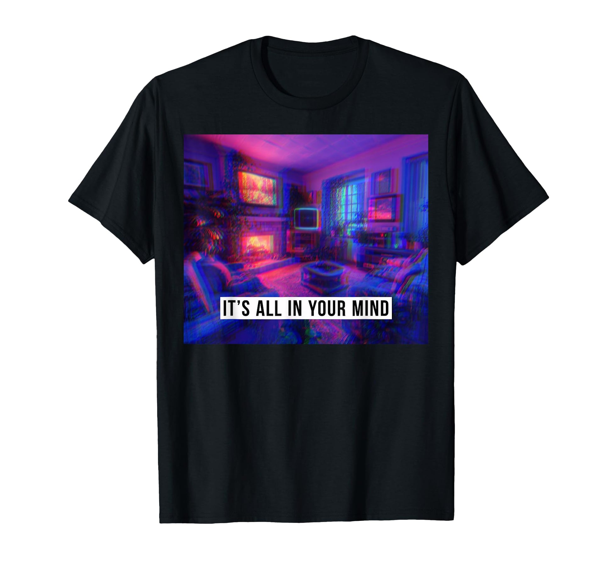Its All Your Mind Vaporwave Room T-Shirt - Minimalist Print for Adults - T-Shirt, Sweatshirt, Hoodie