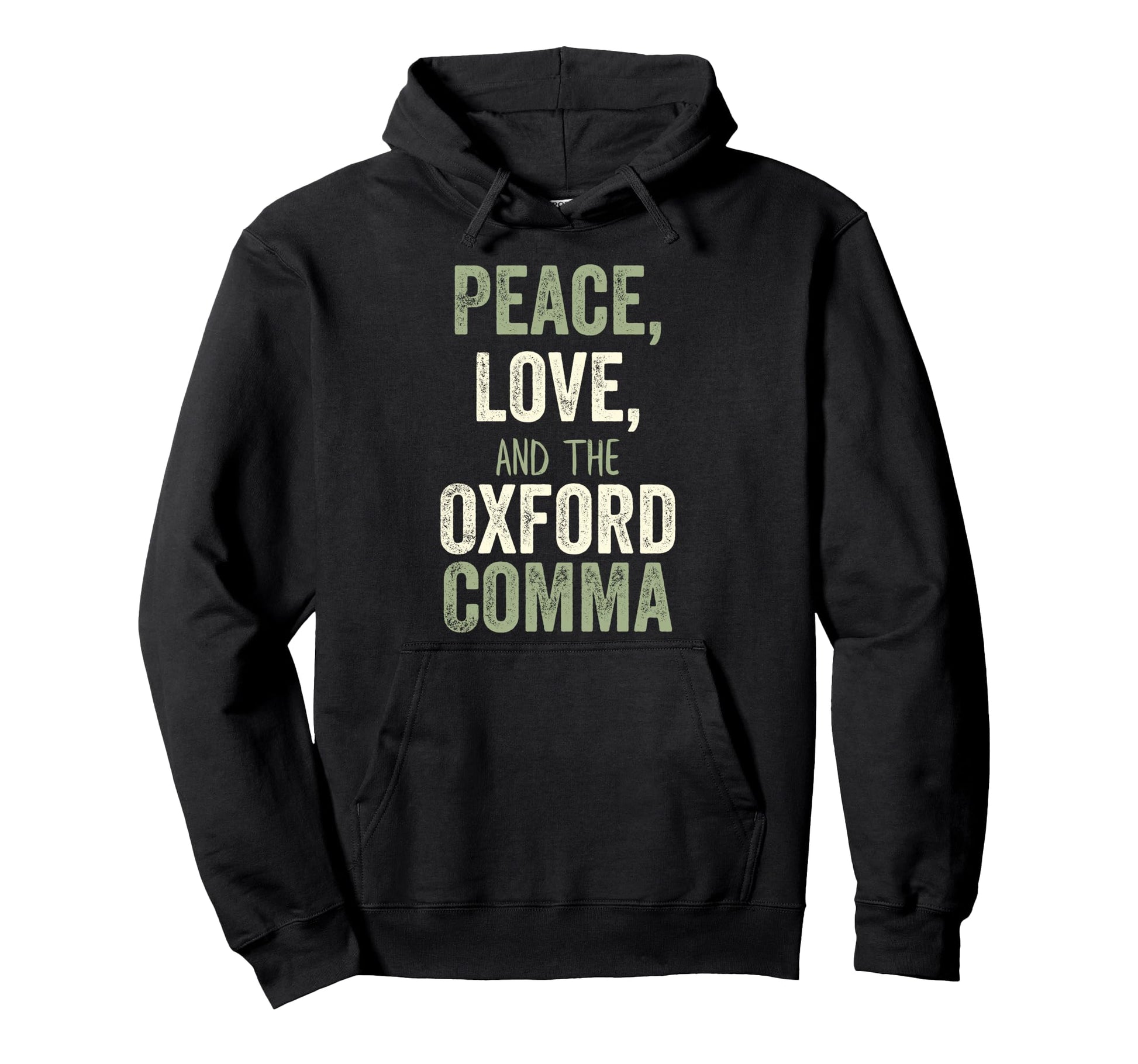 Peace Love And Oxford Comma Hoodie - Casual Everyday Wear for Adults - T-Shirt, Sweatshirt, Hoodie