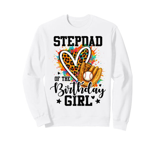 Stepdad Birthday Baseball Colorful Sweatshirt - Novelty Apparel for Adults - T-Shirt, Sweatshirt, Hoodie