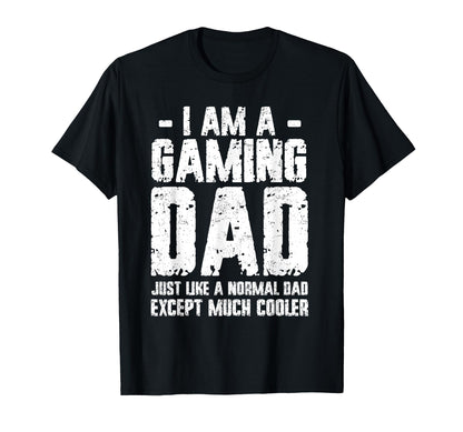 Gaming Dad Father Gamer Fathers Day T-Shirt - Streetwear Style for Adults - T-Shirt, Sweatshirt, Hoodie