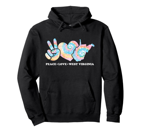 Peace Love West Virginia Hoodie - Casual Everyday Wear Unisex - T-Shirt, Sweatshirt, Hoodie