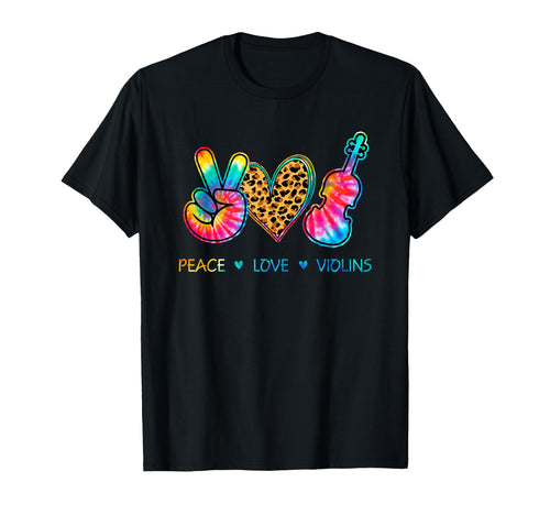 Peace Love Violin Tie Dye T-Shirt - Novelty Apparel Unisex - T-Shirt, Sweatshirt, Hoodie