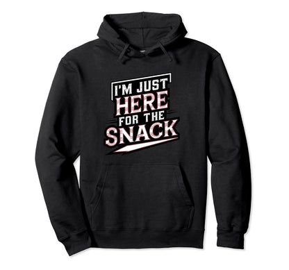 Im Just Here Snack Baseball Brother Hoodie - Custom Art Print Men Women - T-Shirt, Sweatshirt, Hoodie