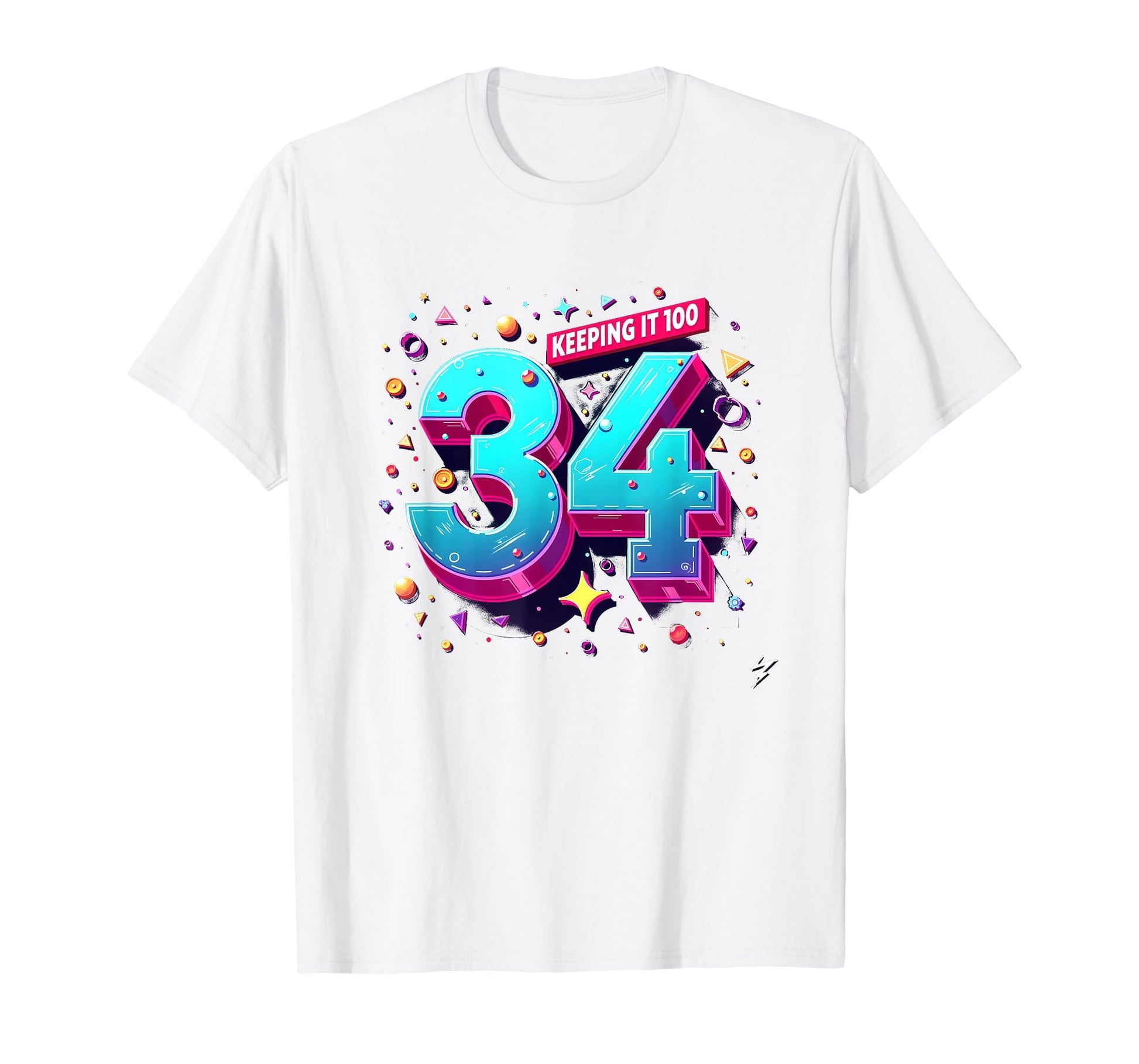 34Th Birthday Gift Keeping It 100 Neon T-Shirt - Trendy Graphic Men Women - T-Shirt, Sweatshirt, Hoodie