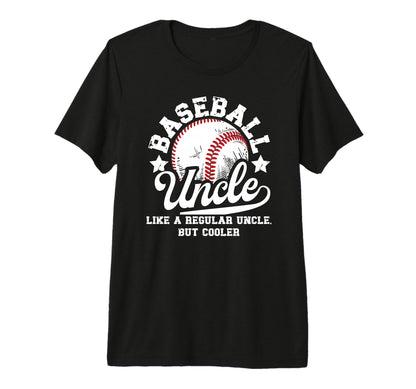 Mens Baseball Uncle Baseball T-Shirt - Casual Everyday Wear for Adults - T-Shirt, Sweatshirt, Hoodie