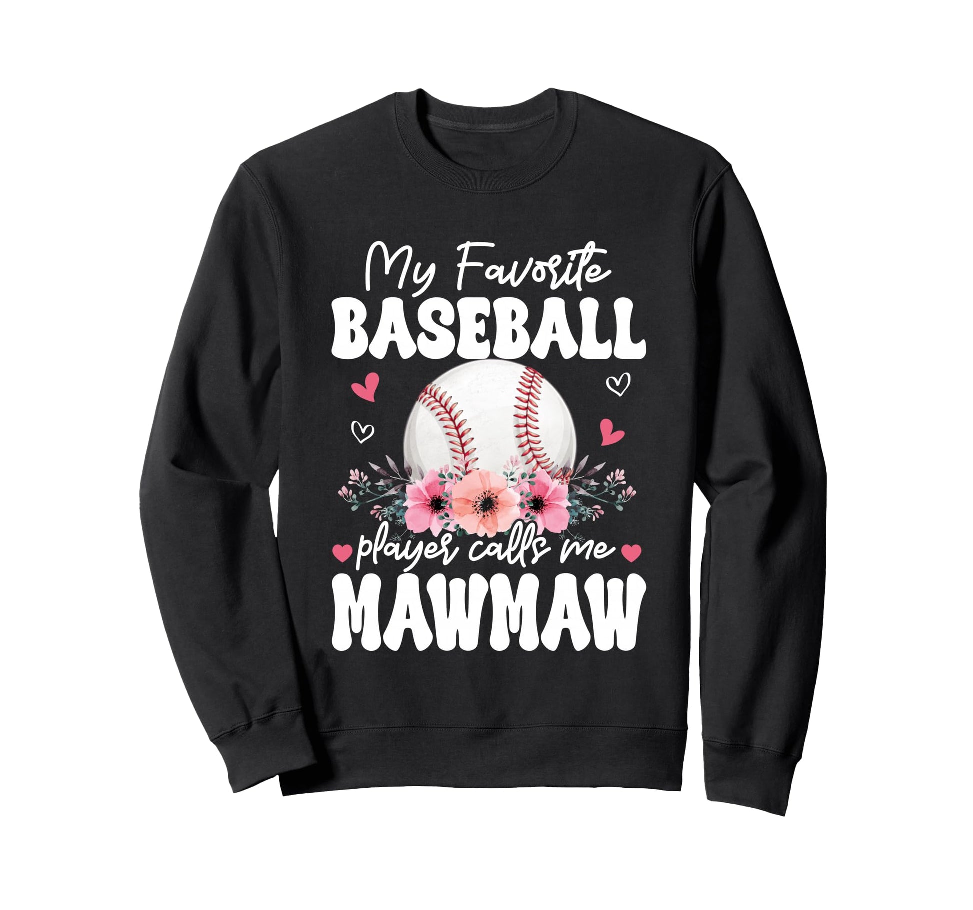 My Favorite Baseball Player Sweatshirt - Aesthetic Graphic for Adults - T-Shirt, Sweatshirt, Hoodie
