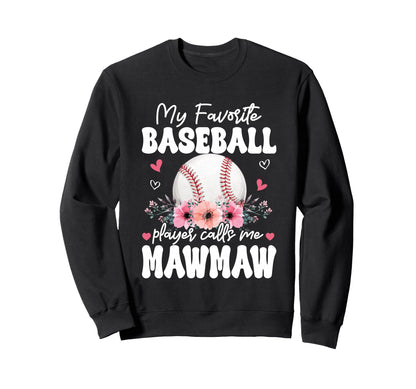 My Favorite Baseball Player Sweatshirt - Aesthetic Graphic for Adults - T-Shirt, Sweatshirt, Hoodie