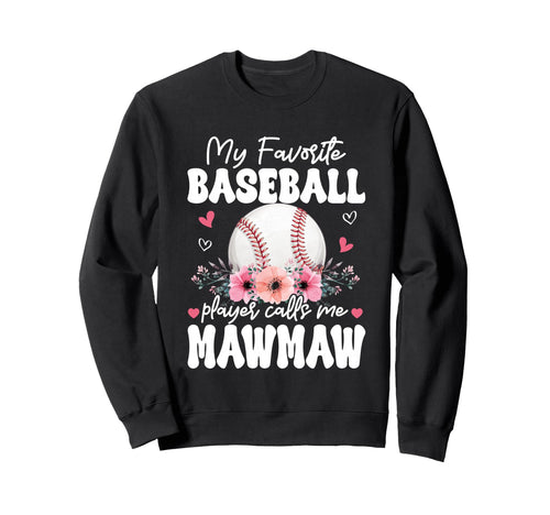 My Favorite Baseball Player Sweatshirt - Aesthetic Graphic for Adults - T-Shirt, Sweatshirt, Hoodie