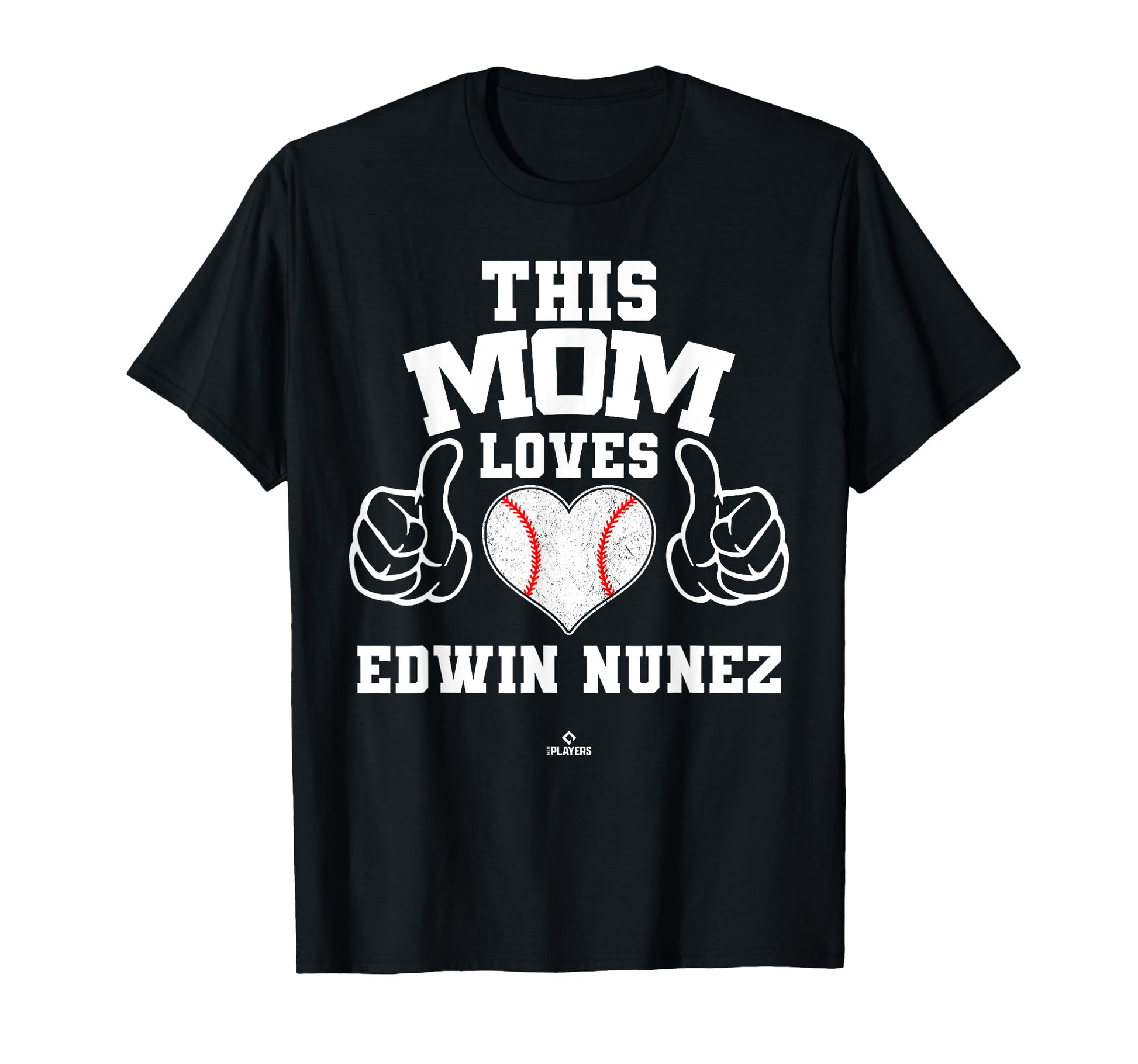 This Mom Loves Edwin Nunez Prospect T-Shirt - Streetwear Style for Adults - T-Shirt, Sweatshirt, Hoodie