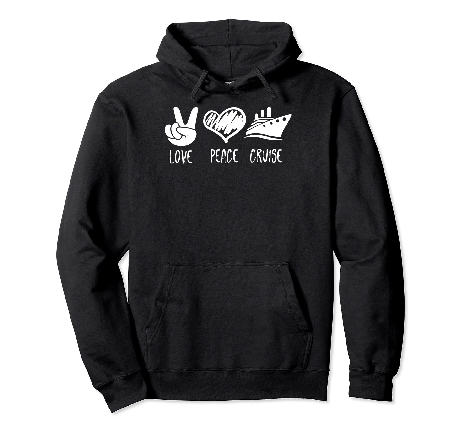 Peace Love And Cruise Ship Hoodie - Novelty Apparel Unisex - T-Shirt, Sweatshirt, Hoodie
