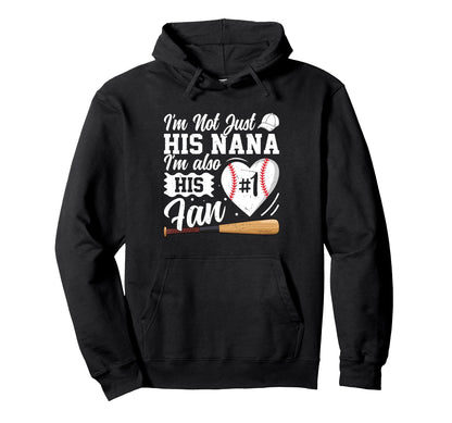 Im His Nana And Also His Fan Baseball Hoodie - Aesthetic Graphic Unisex - T-Shirt, Sweatshirt, Hoodie