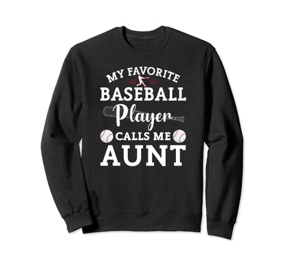 My Favorite Baseball Player Calls Me Sweatshirt - Graphic Print for Adults - T-Shirt, Sweatshirt, Hoodie