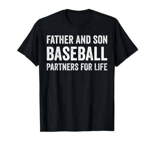 Father And Son Baseball Partners T-Shirt - Casual Everyday Wear Men Women - T-Shirt, Sweatshirt, Hoodie