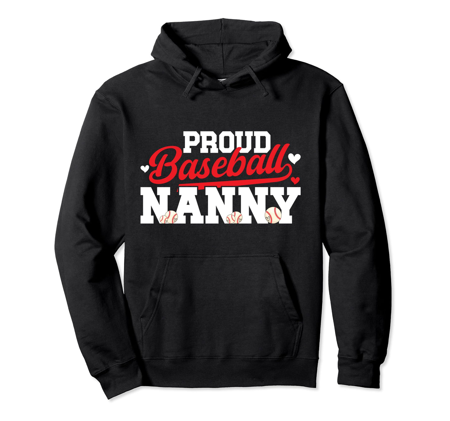 Proud Baseball Nanny Grandma Nanny Hoodie - Minimalist Print Unisex - T-Shirt, Sweatshirt, Hoodie