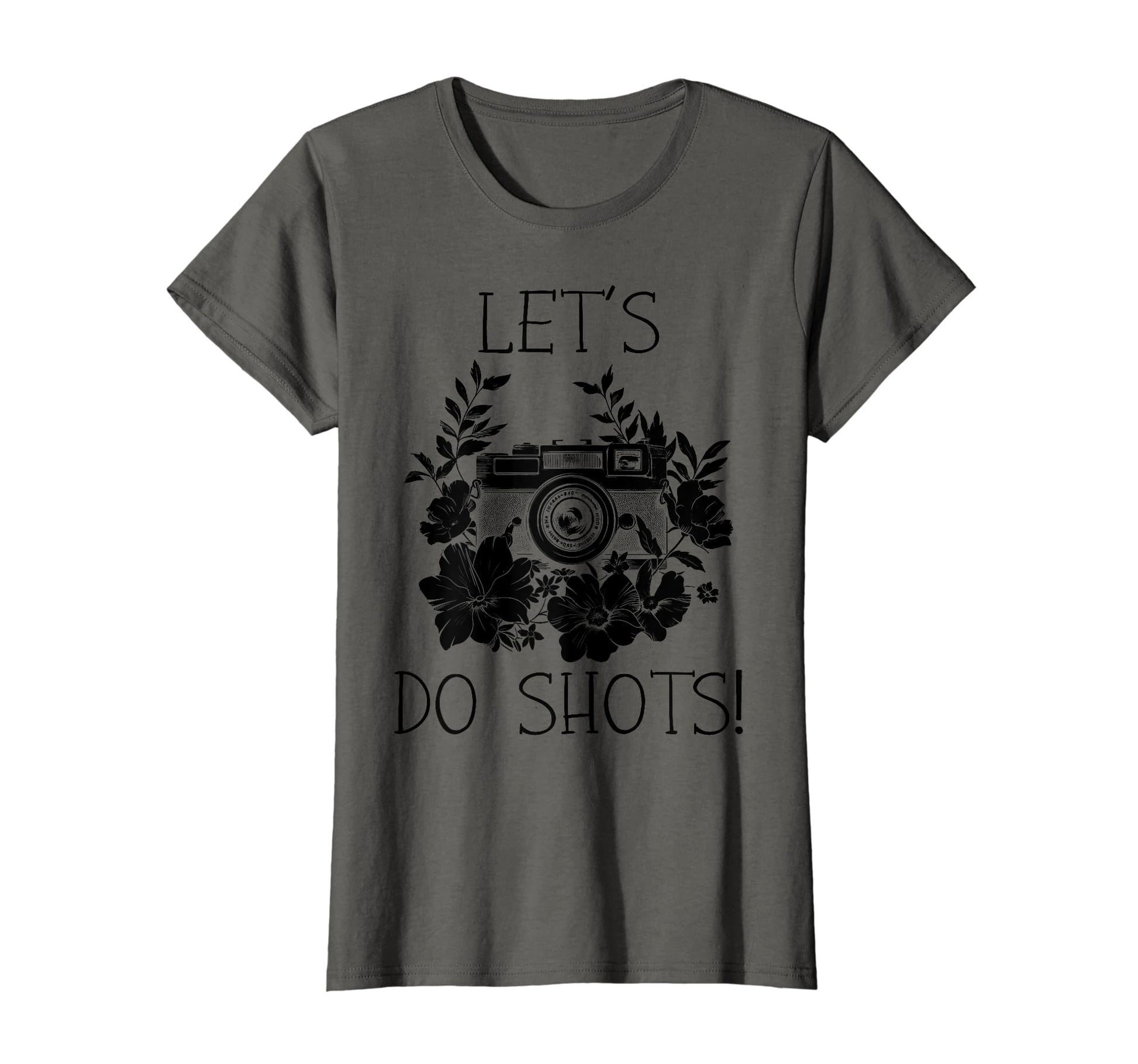 Photographer Lets Do Shots Camera Flowers T-Shirt - Unique Graphic Unisex - T-Shirt, Sweatshirt, Hoodie