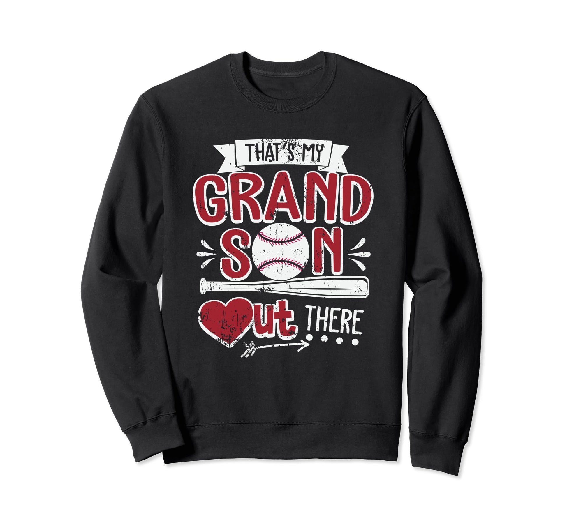 Thats My Grandson Out There Sweatshirt - Fun Novelty Design for Adults - T-Shirt, Sweatshirt, Hoodie