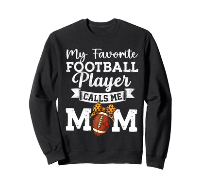 Funny Sports My Favorite Football Sweatshirt - Custom Art Print for Adults - T-Shirt, Sweatshirt, Hoodie