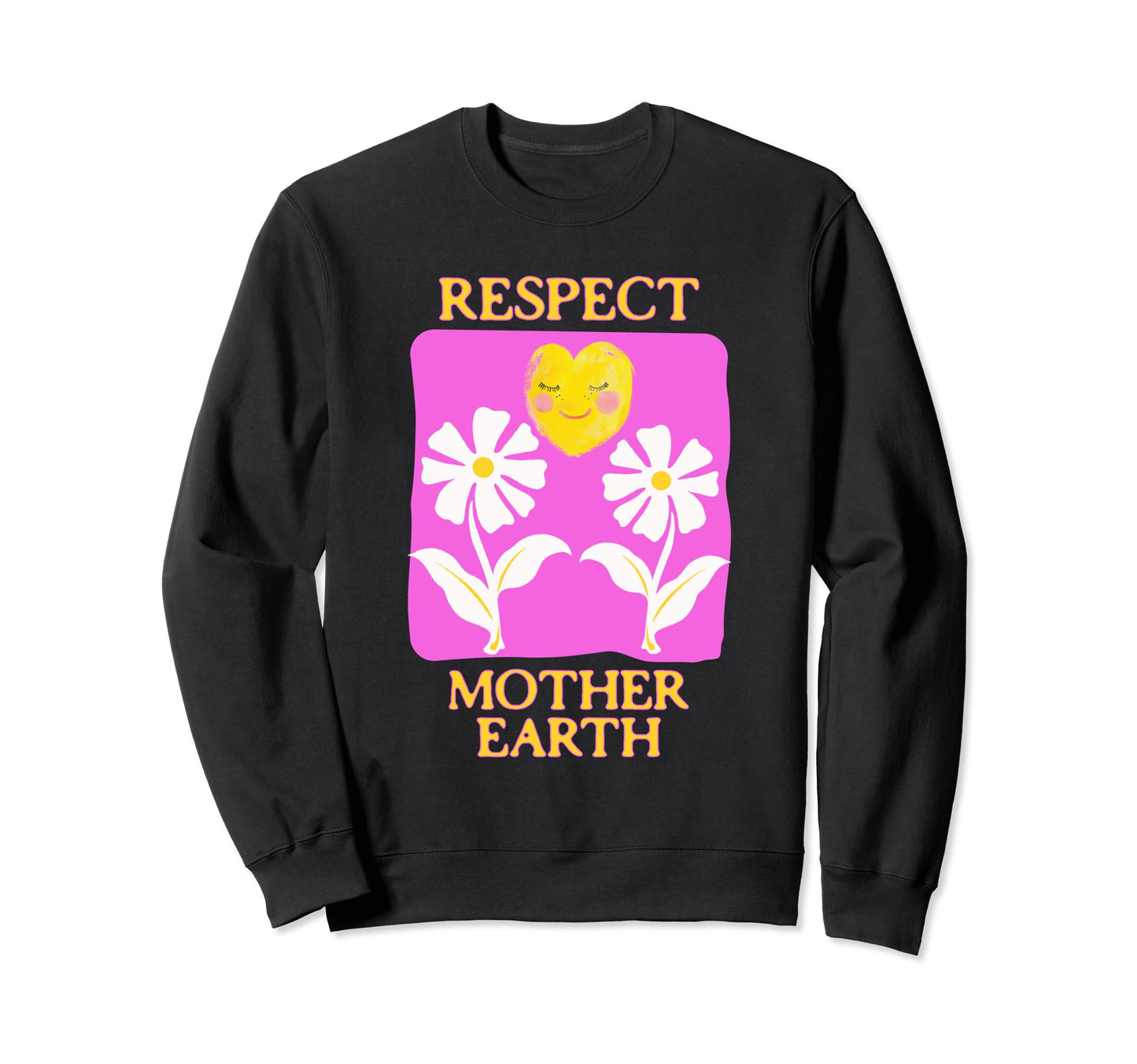Respect Mother Earth Flower Boho Sweatshirt - Custom Art Print Unisex - T-Shirt, Sweatshirt, Hoodie
