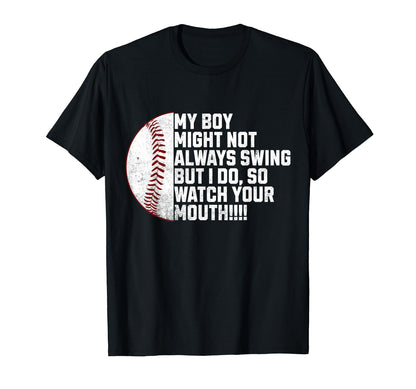 My Might Not Always Swing But I Do T-Shirt - Unique Graphic Unisex - T-Shirt, Sweatshirt, Hoodie