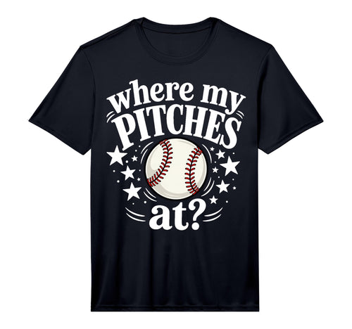 Mens Where My Pitches Funny Baseball T-Shirt - Trendy Graphic Men Women - T-Shirt, Sweatshirt, Hoodie