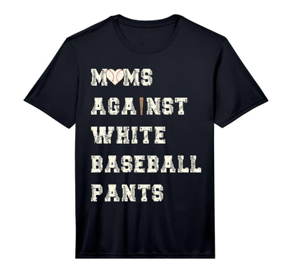 Mens Moms Against White Baseball Pants T-Shirt - Aesthetic Graphic Unisex - T-Shirt, Sweatshirt, Hoodie