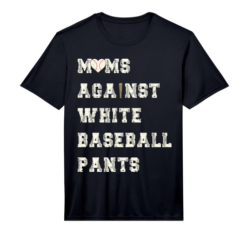Mens Moms Against White Baseball Pants T-Shirt - Aesthetic Graphic Unisex - T-Shirt, Sweatshirt, Hoodie