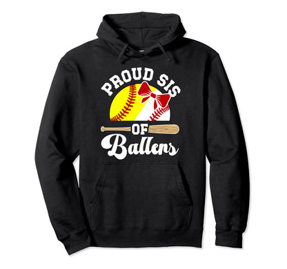 Proud Sis Ballers Baseball Softball Hoodie - Minimalist Print Men Women - T-Shirt, Sweatshirt, Hoodie
