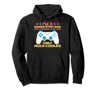 Gaming Step Dad Im Gamer Stepdad Im Hoodie - Minimalist Print for Adults - T-Shirt, Sweatshirt, Hoodie