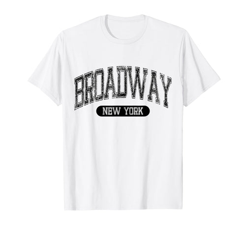 Broadway New York Sports Distressed Font T-Shirt - Graphic Print Men Women - T-Shirt, Sweatshirt, Hoodie