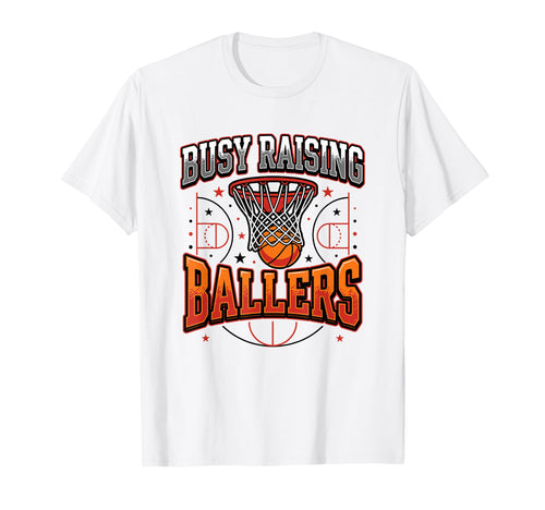 Busy Raising Ballers Basketball Dad T-Shirt - Aesthetic Graphic for Adults - T-Shirt, Sweatshirt, Hoodie
