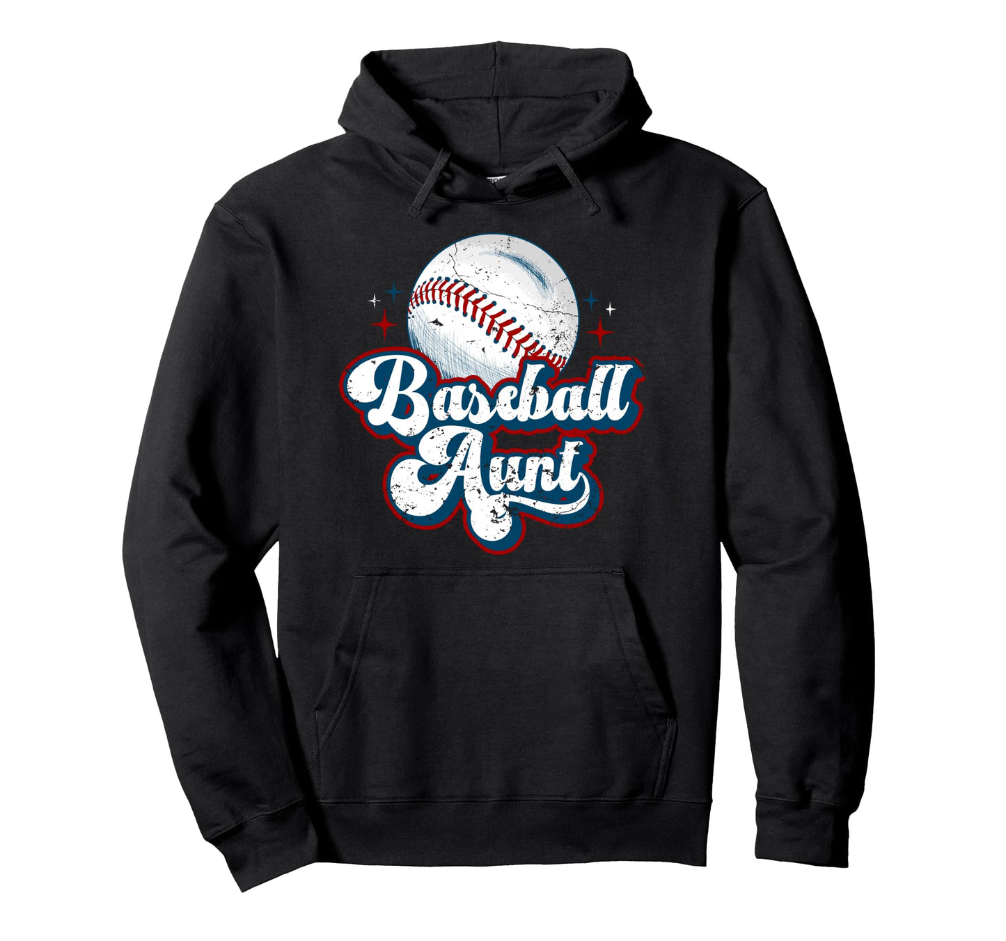 Baseball Aunt Baseball Player Auntie Hoodie - Fun Novelty Design Men Women - T-Shirt, Sweatshirt, Hoodie