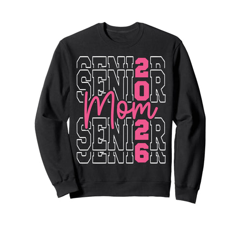 Proud Mom 2026 Senior Baseball Sweatshirt - Fun Novelty Design Men Women - T-Shirt, Sweatshirt, Hoodie