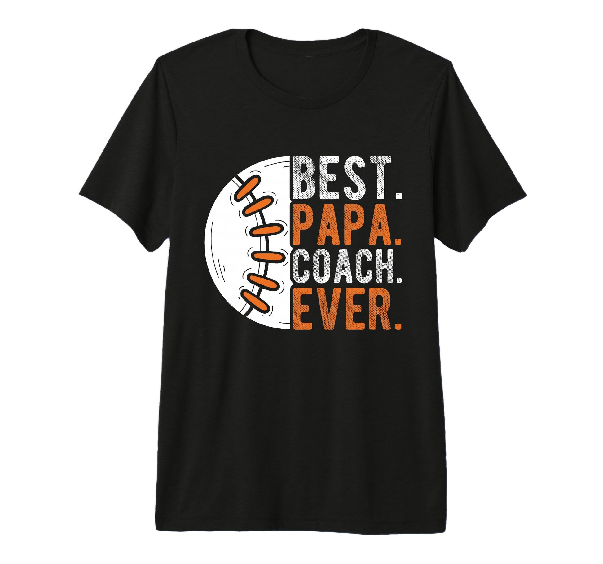 Mens Best Papa Coach Ever Baseball Papa T-Shirt - Graphic Print for Adults - T-Shirt, Sweatshirt, Hoodie