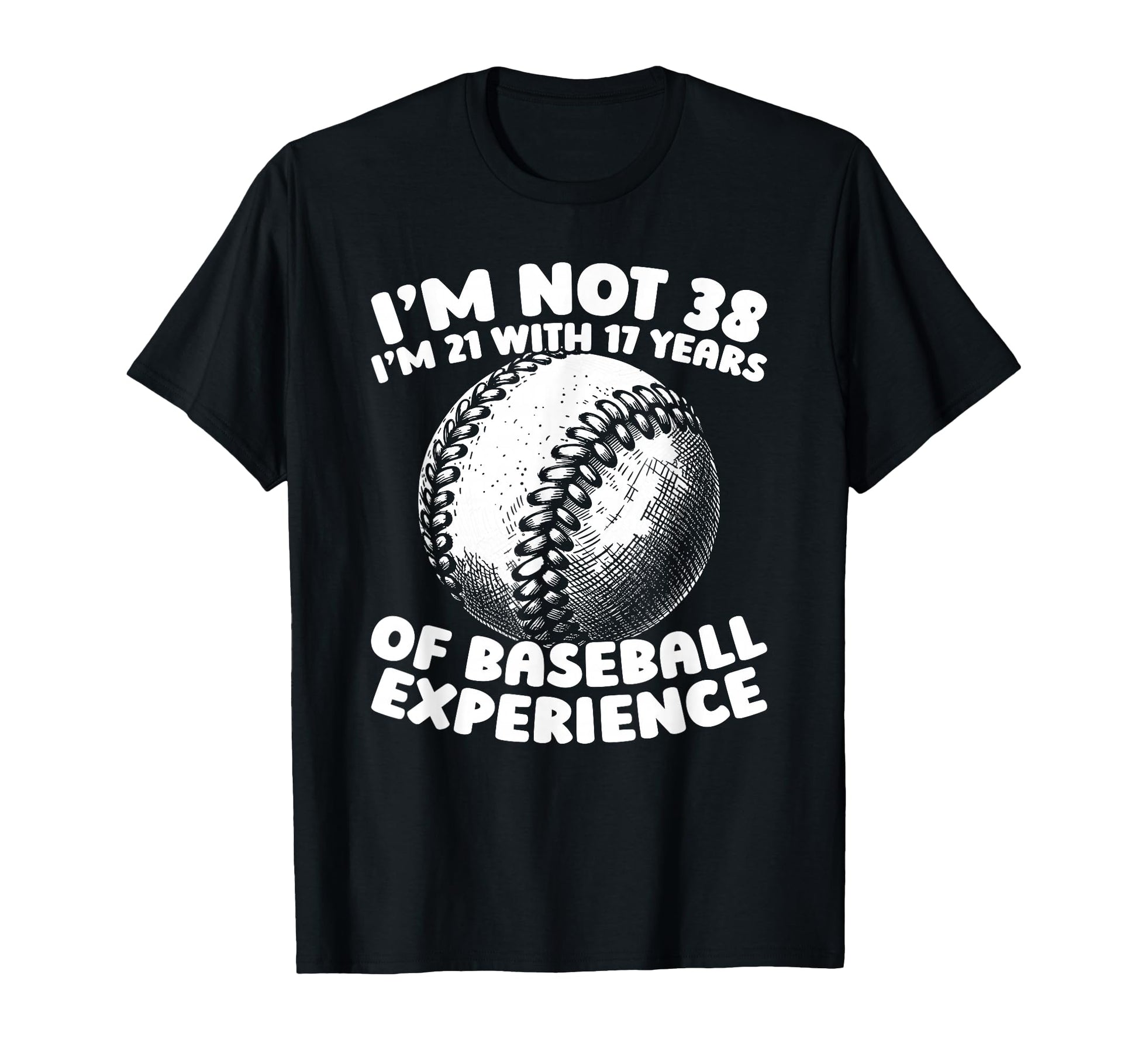 38Th Birthday Baseballer Team T-Shirt - Fun Novelty Design Men Women - T-Shirt, Sweatshirt, Hoodie